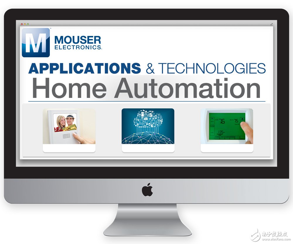 家庭和工厂自动化资源入駐Mouser Electronics工业应用子网站