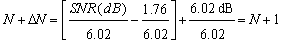 由于 SNR（dB） = 6.02N + 1.76 dB，其中N为位数，从而